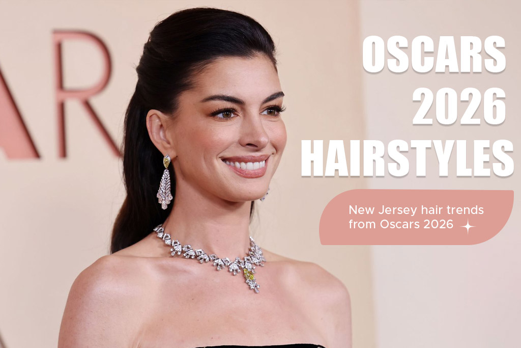 Oscars 2026 Hairstyles in New Jersey