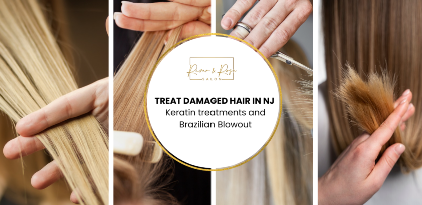 Treatments for Damaged Hair in NJ
