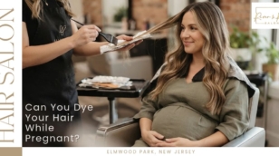 Can I Dye My Hair While Pregnant? A Guide for Women in Elmwood Park, NJ
